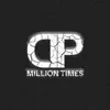 Million Times - Single album lyrics, reviews, download