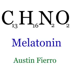 Melatonin - Single by Austin Fierro album reviews, ratings, credits