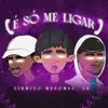 É só me ligar (feat. L.K. & Meno Mau) - Single album lyrics, reviews, download