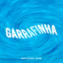 Garrafinha - Single by Motta O Chefinho & MC Dino album reviews, ratings, credits