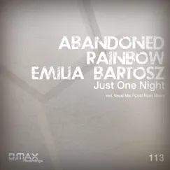Just One Night - EP by Abandoned Rainbow & Emilia Bartosz album reviews, ratings, credits