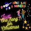 Just One Song for Christmas - Single album lyrics, reviews, download
