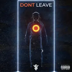 Dont Leave - Single by Yung Shak album reviews, ratings, credits