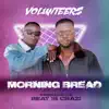 Morning Bread - Single album lyrics, reviews, download