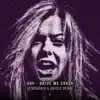 Drive Me Crazy (Symphonix, Odiseo Remix) - Single album lyrics, reviews, download