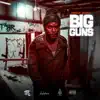 Big Guns (feat. Medz Boss) - Single album lyrics, reviews, download