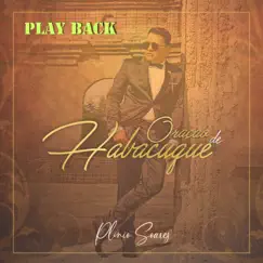 Oração de Habacuque (Playback) - Single by Plinio Soares album reviews, ratings, credits