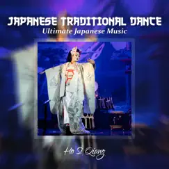 JapaneseTraditional Dance – Ultimate Japanese Music by Ho Si Qiang album reviews, ratings, credits