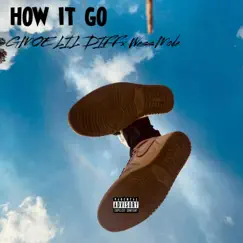 How It Go (feat. WESSMODE) Song Lyrics