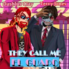 They Call Me El Guapo - Single by Terry Jones & Dashius Clay album reviews, ratings, credits