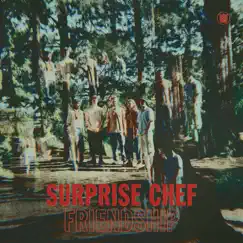 Friendship EP by Surprise Chef album reviews, ratings, credits