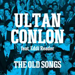 The Old Songs (feat. Eddi Reader) - Single by Ultan Conlon album reviews, ratings, credits