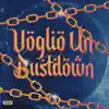 Voglio Un Bustdown - Single album lyrics, reviews, download