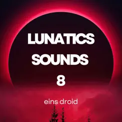 Lunatics Sounds 8 by Beat Dance Revenge, J Savage & Soulsolo album reviews, ratings, credits