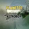 Planet 07 - EP album lyrics, reviews, download