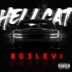 Hellcat - Single by 803Levi album reviews, ratings, credits