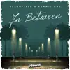 In Between - Single album lyrics, reviews, download