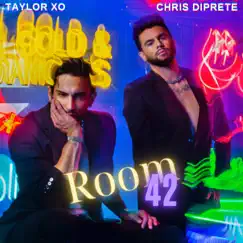 Room 42 (feat. Chris DiPrete) - Single by Taylor Xo album reviews, ratings, credits