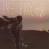 The Process - EP album lyrics, reviews, download