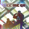 See Me Go - Single album lyrics, reviews, download