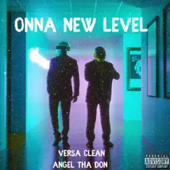 Onna New Level by Kingthenerd & Angel Tha Don album reviews, ratings, credits