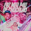 Faz Meu P4U de Chocalho (feat. Mano DJ) - Single album lyrics, reviews, download