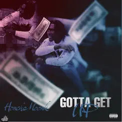 Gotta Get Up - Single by Honcho Moonk album reviews, ratings, credits