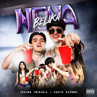 Nena Belika - Single by Irving Iniguez & David Bernal album download
