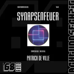 Synapsenfeuer - Single by Patrick de Ville album reviews, ratings, credits