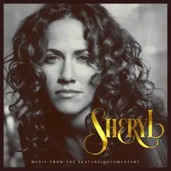 Sheryl: Music From The Feature Documentary by Sheryl Crow album reviews, ratings, credits