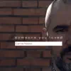 Someone You Loved - Single album lyrics, reviews, download