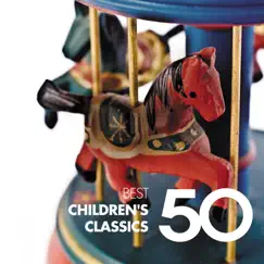 50 Best Children's Classics by Various Artists album reviews, ratings, credits