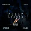 Fully Loaded (feat. Kace the Gemini, Controlled Chaos & L Marie) - Single album lyrics, reviews, download