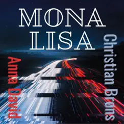 Mona Lisa - Single by Anna David & Christian Brøns album reviews, ratings, credits