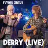 Derry (Live) - Single album lyrics, reviews, download
