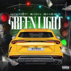 Green Light - Single by Money Sign Sheed album reviews, ratings, credits