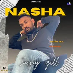Nasha - Single by Jasraj Gill album reviews, ratings, credits