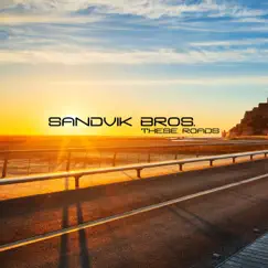 These Roads - Single by Sandvik bros. album reviews, ratings, credits