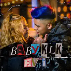Baby Klk - Single by H.V.I album reviews, ratings, credits
