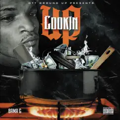 Cookin Up - Single by Bama G album reviews, ratings, credits