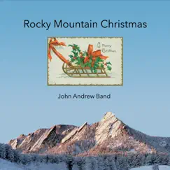Rocky Mountain Christmas by John Andrew Band album reviews, ratings, credits