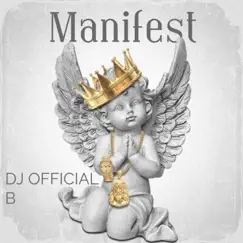 Manifest - Single by DJ Official B album reviews, ratings, credits