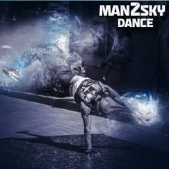 Dance - Single by Man2Sky album reviews, ratings, credits