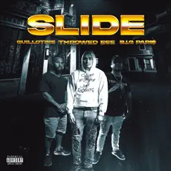 Slide - Single by Throwed Ese, B.I.G. Pari$ & Guillotine album reviews, ratings, credits