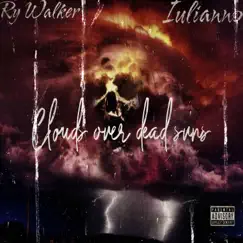 Clouds over dead suns (feat. Iulianno) - Single by Ry Walker album reviews, ratings, credits