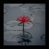 Her (feat. Keni) - Single album lyrics, reviews, download
