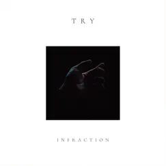 Try - Single by Infraction album reviews, ratings, credits
