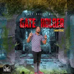 Gate Holder - Single by Trapycal & TroyBoss album reviews, ratings, credits