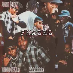 Phazez - EP by Aero Breez & ThroneKid album reviews, ratings, credits