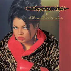 I Wanna Love Somebody by Angela Bofill album reviews, ratings, credits
